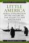 Little America (Aerial Exploration in the Antarctic, The Flight to the South Pole) by Richard Evelyn Byrd, 9781493099344