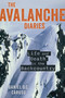 Avalanche Diaries (Life and Death in the Backcountry) by Daniel Caruso, 9781493099573