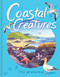 Coastal Creatures (A Nonfiction Animal Picture Book with Gatefold for Kids) by Jess McGeachin, Jess McGeachin, 9781499820706