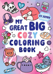 My Great Big Cozy Coloring Book (A Jumbo-Sized Coloring and Sticker Book for All Ages) by Little Bee Books, 9781499821505