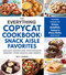 The Everything Copycat Cookbook: Snack Aisle Favorites (200 Easy Recipes for Your Favorite Grocery Store Snacks and Sweets) by Kelly Jaggers, 9781507227893