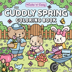 The Cuddly Spring Coloring Book by Gaynor Carradice, 9781507227954