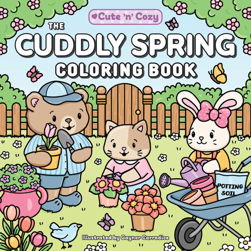 The Cuddly Spring Coloring Book by Gaynor Carradice, 9781507227954