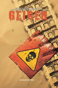 Geiger Volume 3 Deluxe Hardcover by Geoff Johns, Gary Frank, Eduardo Pansica, Norm Rapmund, Brad Anderson, Robert Nugent, 9781534334236