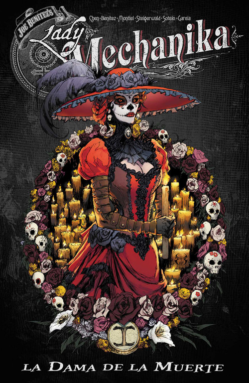 Lady Mechanika: La Dama de la Muerte by Joe Benitez, M. M. Chen, Joe Benitez, Martin Montiel, 9781534343719