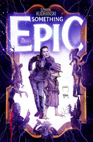 Something Epic Volume 3 by Szymon Kudranski, 9781534354906