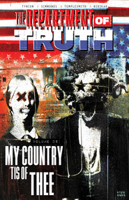 The Department of Truth Volume 8 (My Country Tis of Thee) by James Tynion IV, Martin Simmonds, Ben Templesmith, 9781534362642