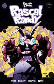 EXQUISITE CORPSES: RASCAL RANDY Volume 1 by Tyler Boss, Dylan Burnett, Jordie Bellaire, 9781534363007