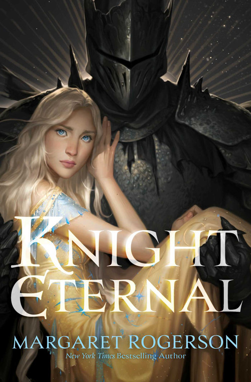 Knight Eternal by Margaret Rogerson, 9781534477148