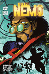 Mister Nemo Vol. 1 by Mark London, Alden Kaye, Alex Sinclair, Fran Gamboa, Patrick Brosseau, 9781545828496