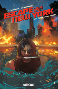Escape from New York Vol. 1 (Escape from Chicago) by Kyle Higgins, Val Rodrigues, 9781545828731