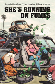 She's Running on Fumes by Dennis Hopeless, Tyler Jenkins, 9781545834909