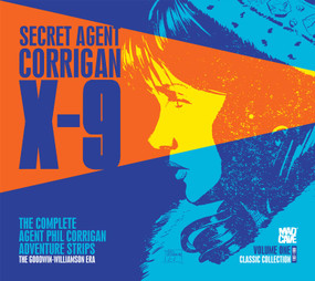Secret Agent X-9 Classic Collection Vol. 1 by Archie Goodwin, Al Williamson, Mark Schultz, 9781545837474