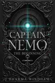 Captain Nemo (The Beginning) by J. Dharma Windham, 9781592118502