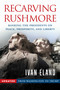 Recarving Rushmore (Ranking the Presidents on Peace, Prosperity, and Liberty - From Washington to Trump) by Ivan Eland, 9781598134674