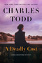 A Deadly Cost by Charles Todd, 9781613168585