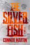 The Silver Fish by Connor  Martin, 9781613168844