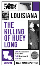 The Killing of Huey Long by Jean-Marie Pottier, Lynn Palermo, 9781613168868