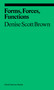 Forms, Forces, Functions (Essays on Architecture and Planning) by Denise Scott Brown, Elizabeth Schambelan, 9781644231937