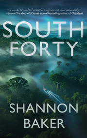 South Forty by Shannon Baker, 9781648758713