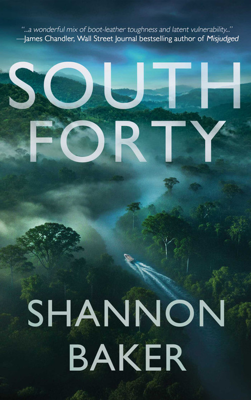 South Forty by Shannon Baker, 9781648758713