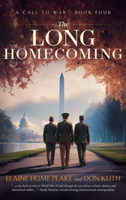 The Long Homecoming by Elaine  Hume Peake, Don Keith, 9781648759420