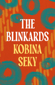 The Blinkards by Kobina Seky, 9781035930623