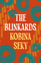 The Blinkards by Kobina Seky, 9781035930623