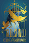 Predestined by Rebecca Danzenbaker, 9781665963732