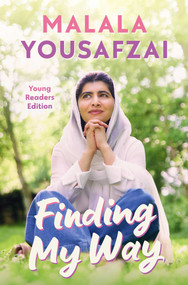 Finding My Way -- Young Readers Edition by Malala Yousafzai, 9781665966610
