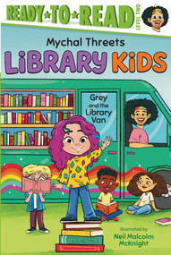 Grey and the Library Van (Ready-to-Read Level 2) by Mychal Threets, Neil Malcolm McKnight, 9781665970051