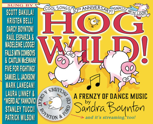 Hog Wild! (The 10th Anniversary Edition) by Sandra Boynton, Sandra Boynton, 9781665973687