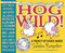 Hog Wild! (The 10th Anniversary Edition) by Sandra Boynton, Sandra Boynton, 9781665973687