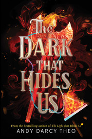 The Dark That Hides Us by Andy Darcy Theo, 9781665979221