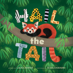 Hail the Tail by Laura Bower, Elisa Chavarri, 9781665981125