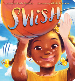 Swish! by Ruth Forman, Olivia Duchess, 9781665988469