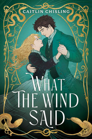 What the Wind Said by Caitlin Chisling, 9781665988506