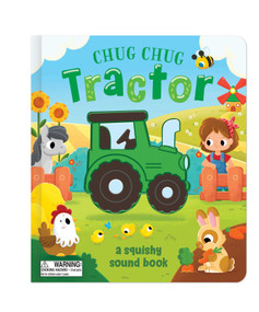Chug, Chug Tractor (A Squishy Sound Book) by Editors of Silver Dolphin Books, Eva Maria Gey, 9781667214726