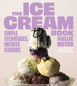 The Ice Cream Book by Hallie Meyer, 9781668025369