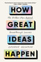 How Great Ideas Happen (The Hidden Steps Behind Breakthrough Success) by George Newman, 9781668026014