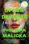 In Her Defense (A Reese Witherspoon Book Club Pick) (A Novel) by Philippa Malicka, 9781668033630