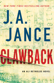 Clawback (An Ali Reynolds Novel) by J.A. Jance, 9781668046746