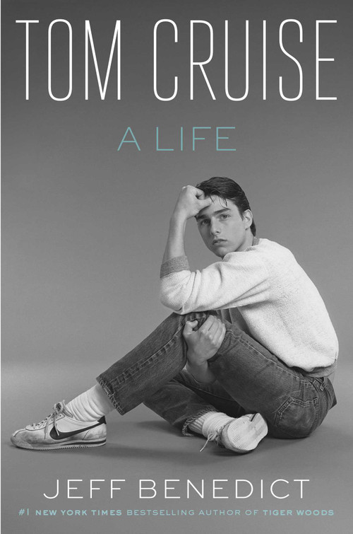 Tom Cruise by Jeff Benedict, 9781668049624