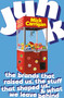 Junk (The Brands That Raised Us, the Stuff That Shaped Us, and What We Leave Behind) by Mick Carrigan, 9781668057247