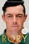 Rory (The Heartache and Triumph of Golf's Most Human Superstar) by Alan Shipnuck, 9781668068816