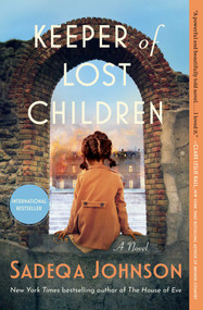 Keeper of Lost Children (A Novel) by Sadeqa Johnson, 9781668069929