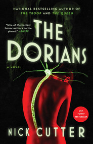 The Dorians (A Novel) by Nick Cutter, 9781668079577
