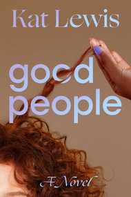 Good People by Kat Lewis, 9781668081389