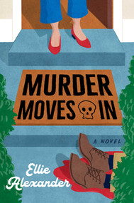 Murder Moves In by Ellie Alexander, 9781668081952
