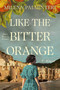 Like the Bitter Orange by Milena Palminteri, 9781668098028